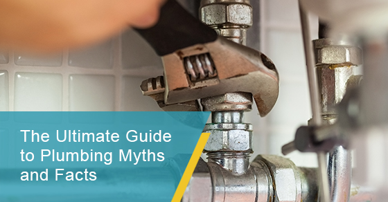 The ultimate guide to plumbing myths and facts