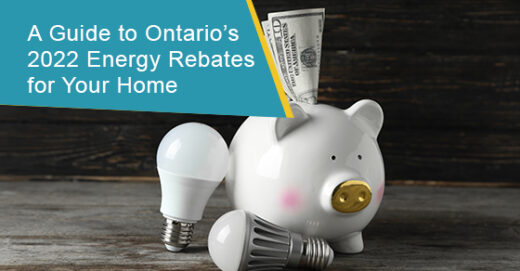 a-guide-to-ontario-s-2022-energy-rebates-for-your-home-drain-king