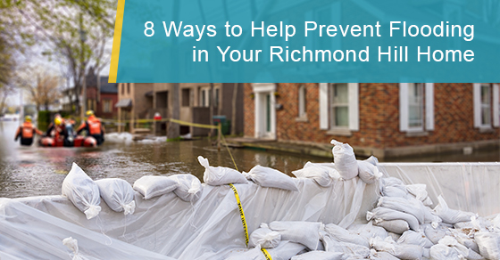8 ways to help prevent flooding in your richmond hill home
