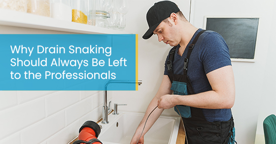 Why drain snaking should always be left to the professionals
