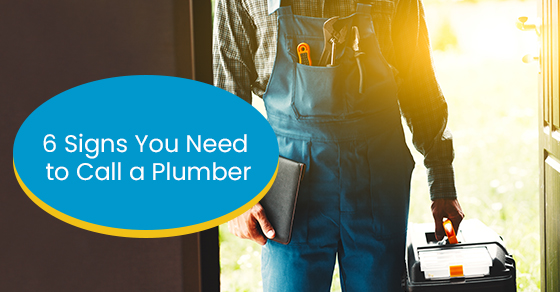 6 signs you need to call a plumber