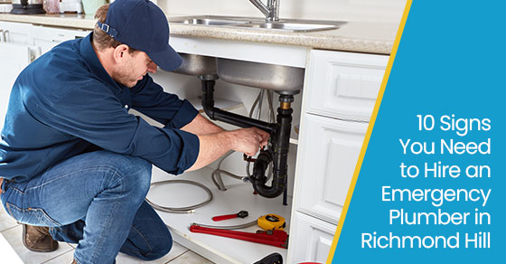10 signs you need to hire an emergency plumber in richmond hill