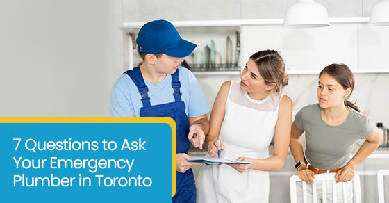 7 questions to ask your emergency plumber in Toronto